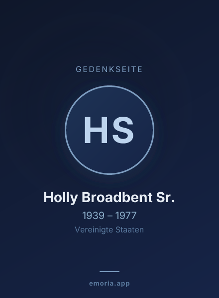 Gedenkportrait von Holly Broadbent Sr.