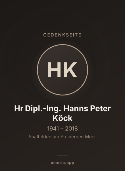 Gedenkportrait von Hr Dipl.-Ing. Hanns Peter Köck