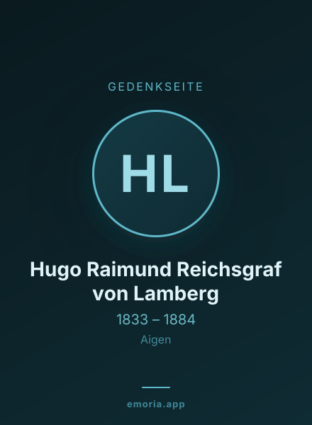 Gedenkportrait von Hugo Raimund Reichsgraf von Lamberg