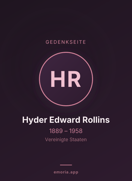 Gedenkportrait von Hyder Edward Rollins