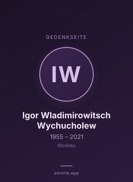 Gedenkportrait von Igor Wladimirowitsch Wychucholew
