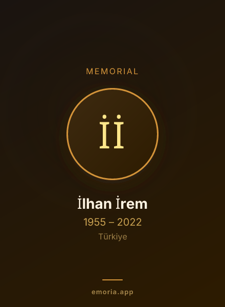 Memorial portrait of İlhan İrem