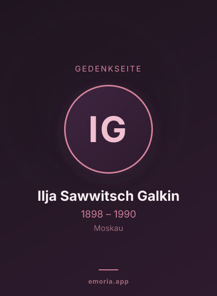 Gedenkportrait von Ilja Sawwitsch Galkin
