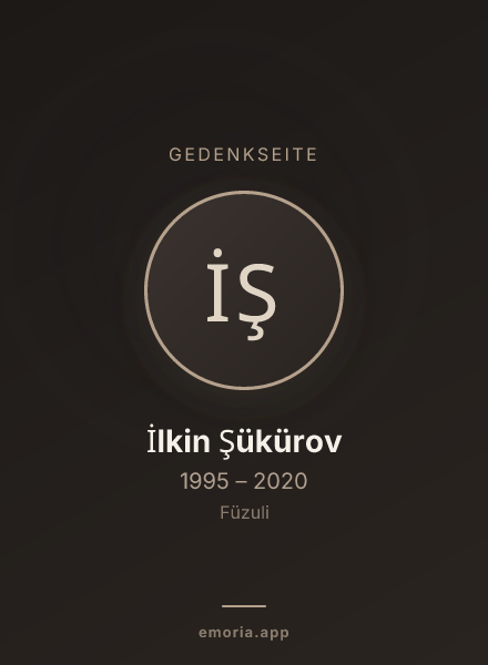 Gedenkportrait von İlkin Şükürov