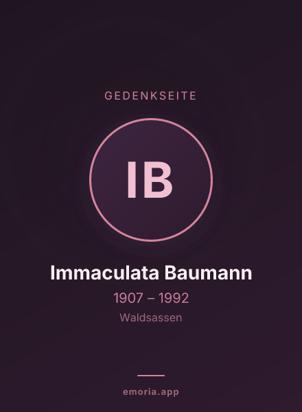 Gedenkportrait von Immaculata Baumann