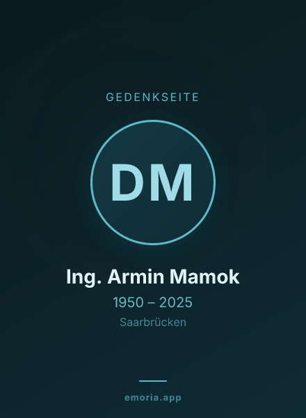 Gedenkportrait von Dipl. Ing. Armin Mamok