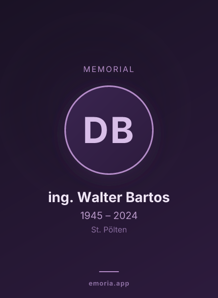 Memorial portrait of Dipl. ing. Walter Bartos