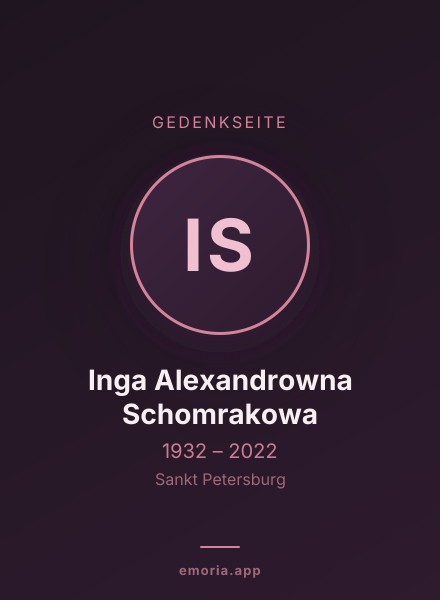 Gedenkportrait von Inga Alexandrowna Schomrakowa