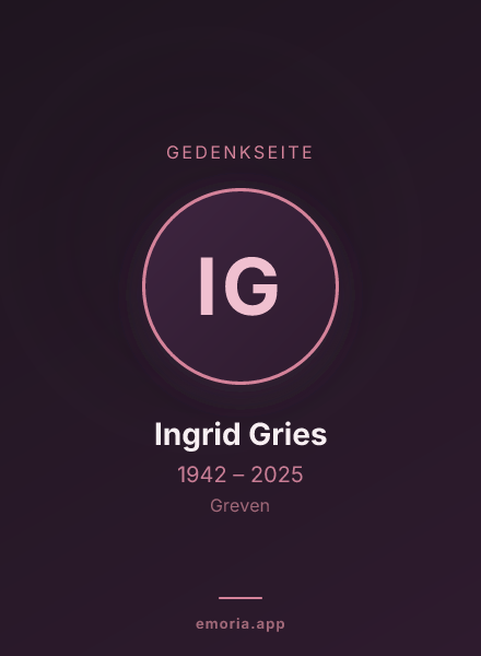 Gedenkportrait von Ingrid Gries