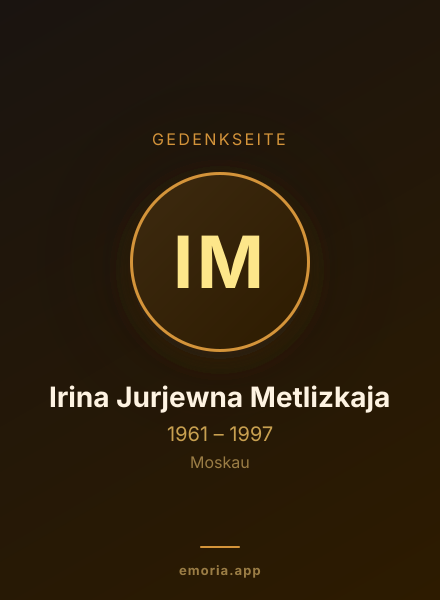Gedenkportrait von Irina Jurjewna Metlizkaja