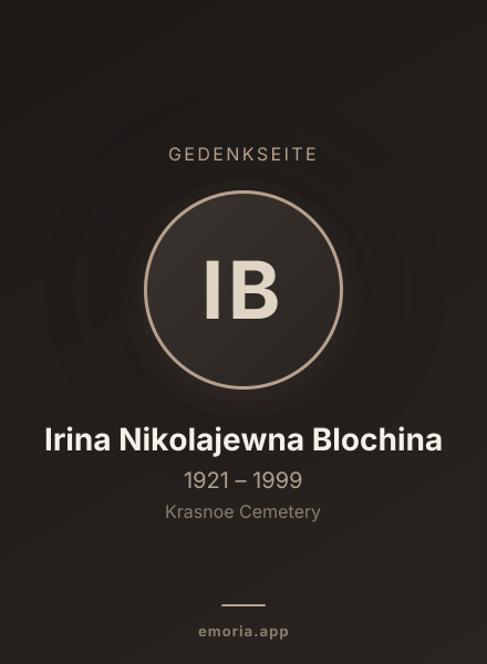 Gedenkportrait von Irina Nikolajewna Blochina