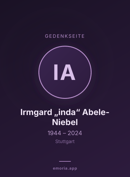Gedenkportrait von Irmgard „inda“ Abele-Niebel