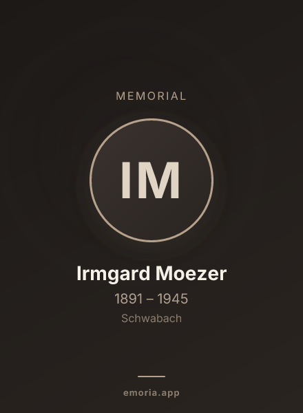 Memorial portrait of Irmgard Moezer