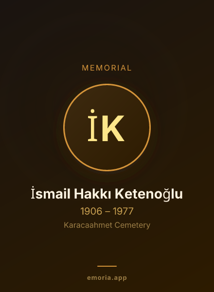 Memorial portrait of İsmail Hakkı Ketenoğlu