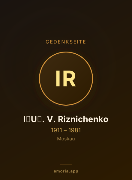 Gedenkportrait von I︠U︡. V. Riznichenko