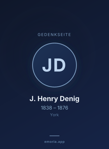 Gedenkportrait von J. Henry Denig