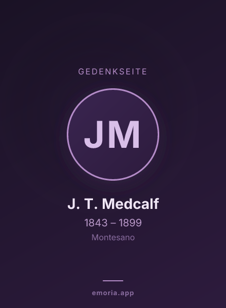Gedenkportrait von J. T. Medcalf
