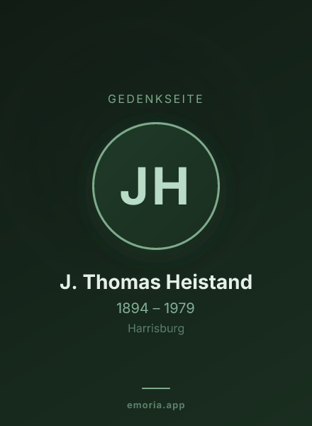 Gedenkportrait von J. Thomas Heistand
