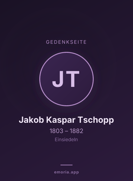 Gedenkportrait von Jakob Kaspar Tschopp