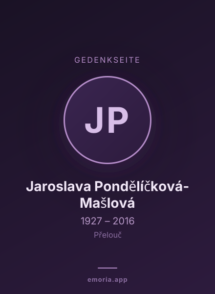 Gedenkportrait von Jaroslava Pondělíčková-Mašlová
