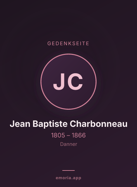 Gedenkportrait von Jean Baptiste Charbonneau