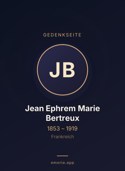 Gedenkportrait von Jean Ephrem Marie Bertreux