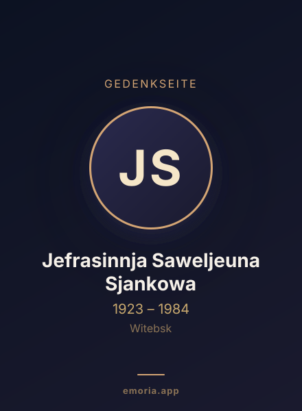 Gedenkportrait von Jefrasinnja Saweljeuna Sjankowa