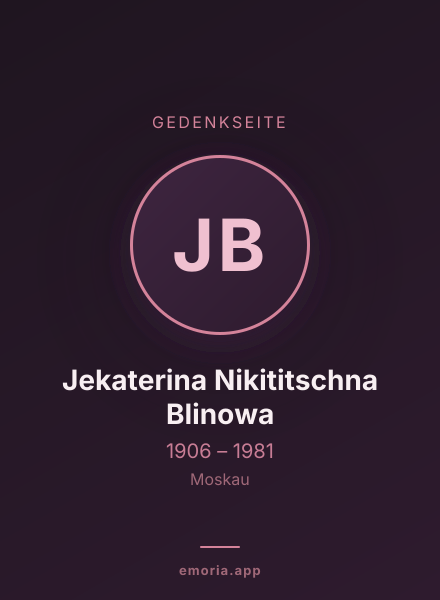 Gedenkportrait von Jekaterina Nikititschna Blinowa