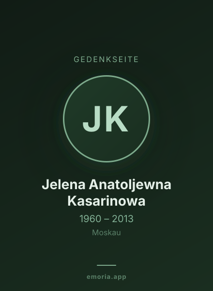 Gedenkportrait von Jelena Anatoljewna Kasarinowa