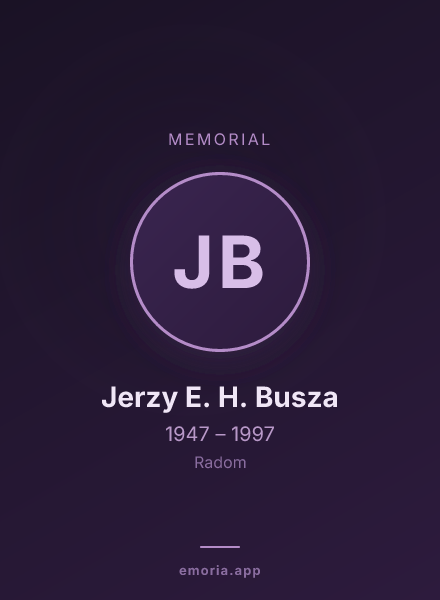 Memorial portrait of Jerzy E. H. Busza