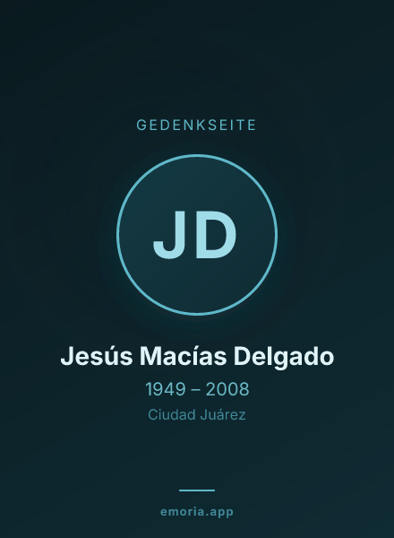 Gedenkportrait von Jesús Macías Delgado