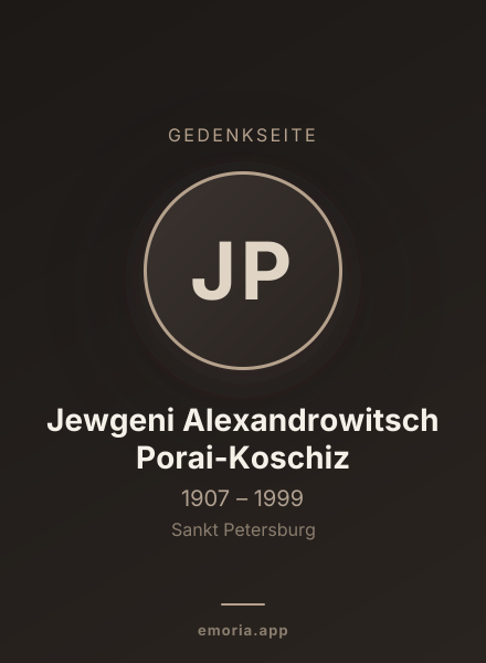 Gedenkportrait von Jewgeni Alexandrowitsch Porai-Koschiz