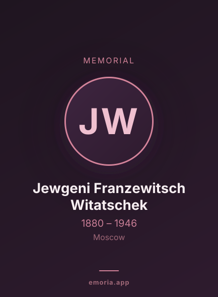 Memorial portrait of Jewgeni Franzewitsch Witatschek