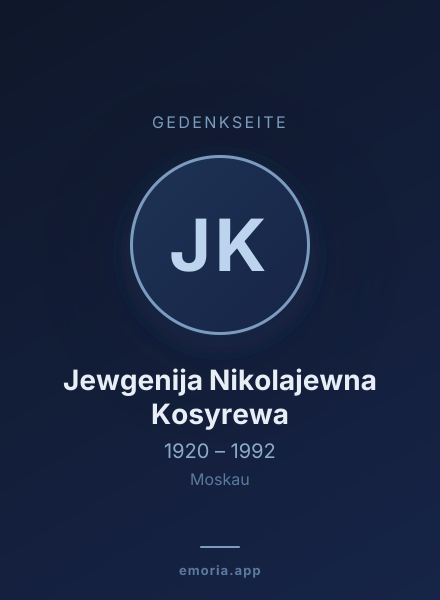 Gedenkportrait von Jewgenija Nikolajewna Kosyrewa