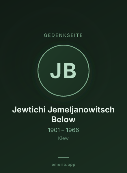 Gedenkportrait von Jewtichi Jemeljanowitsch Below
