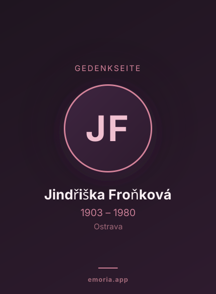 Gedenkportrait von Jindřiška Froňková