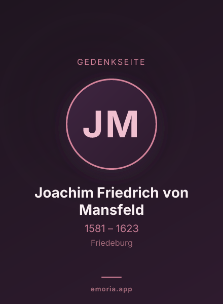 Gedenkportrait von Joachim Friedrich von Mansfeld