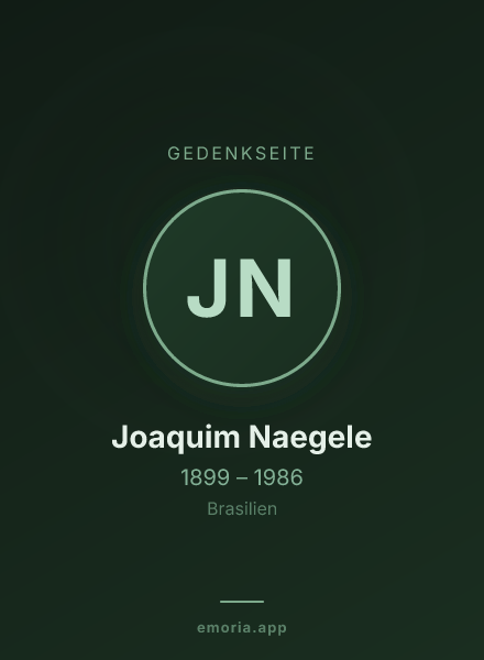 Gedenkportrait von Joaquim Naegele
