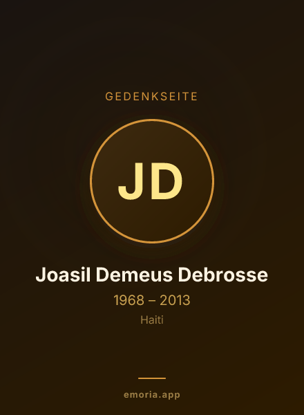 Gedenkportrait von Joasil Demeus Debrosse