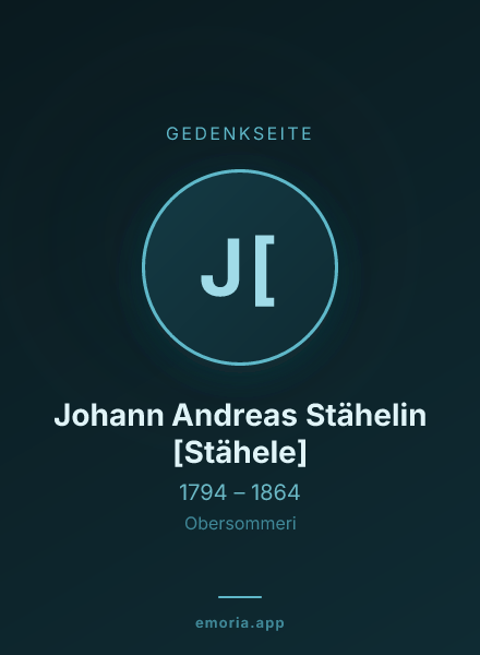 Gedenkportrait von Johann Andreas Stähelin [Stähele]
