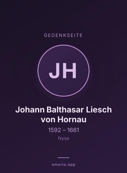 Gedenkportrait von Johann Balthasar Liesch von Hornau
