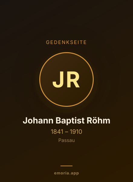 Gedenkportrait von Johann Baptist Röhm