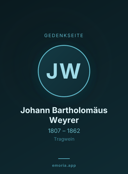 Gedenkportrait von Johann Bartholomäus Weyrer