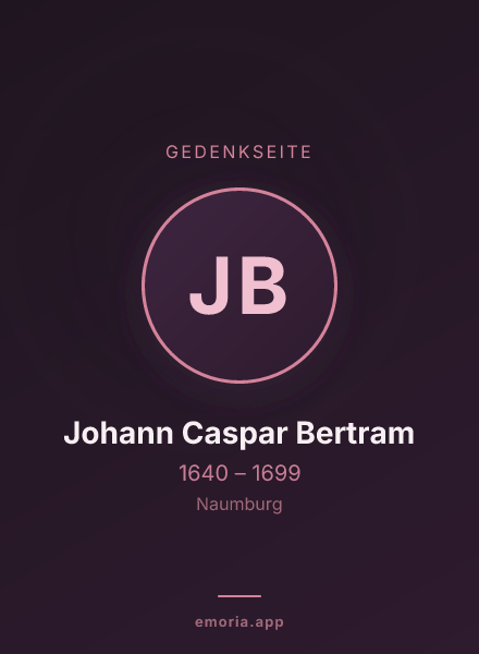 Gedenkportrait von Johann Caspar Bertram