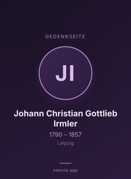 Gedenkportrait von Johann Christian Gottlieb Irmler