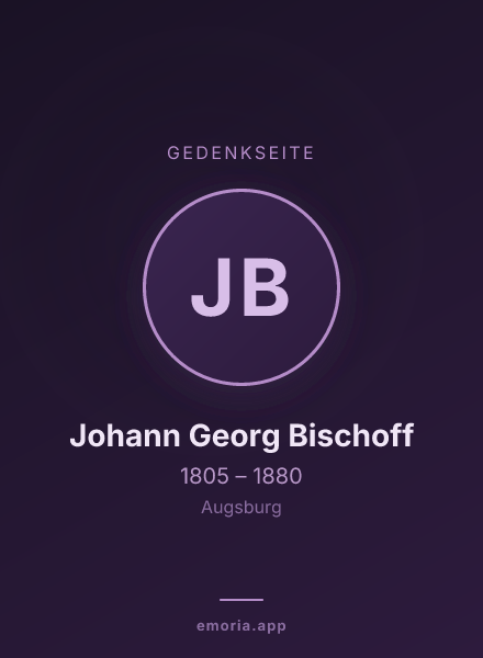 Gedenkportrait von Johann Georg Bischoff