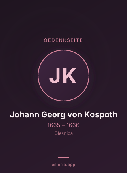 Gedenkportrait von Johann Georg von Kospoth