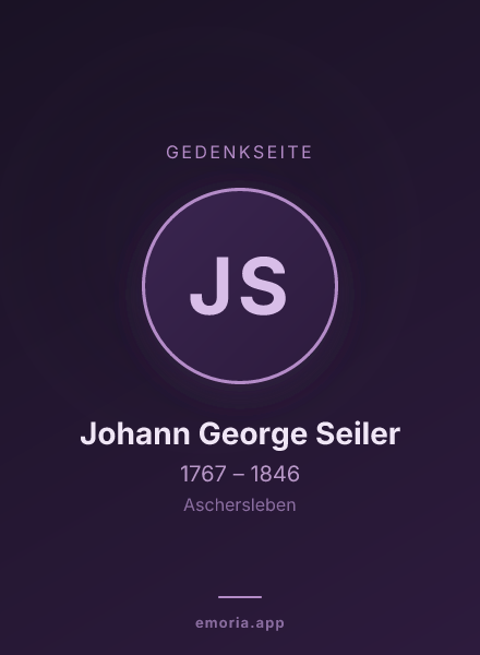 Gedenkportrait von Johann George Seiler