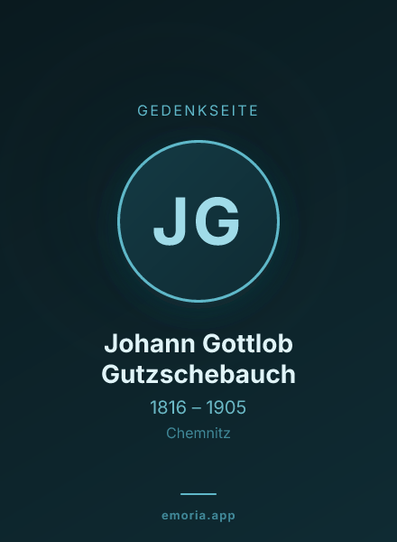Gedenkportrait von Johann Gottlob Gutzschebauch