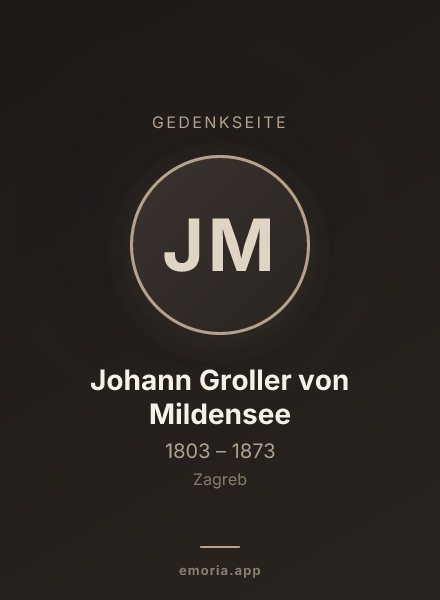 Gedenkportrait von Johann Groller von Mildensee